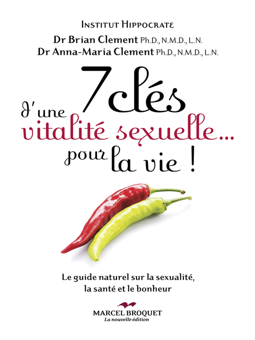Title details for 7 clés d'une vitalité sexuelle... pour la vie! by Dr. Anna-Maria Clement - Available